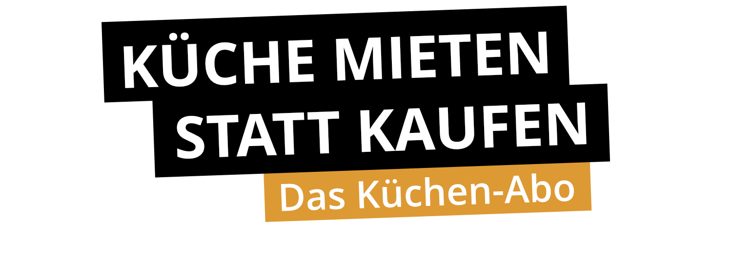 Küche mieten newest statt kaufen | DAS ERSTE KÜCHEN-ABO | Miete/Monat ab